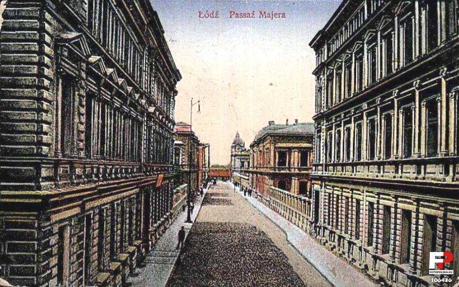 Dawny Pasaż Meyera – obecnie ulica Moniszuki w Łodzi